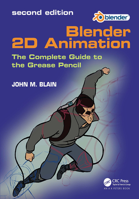 Cover of Blender 2D Animation: The Complete Guide to the Grease Pencil