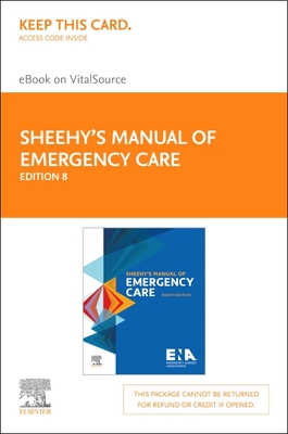 Cover of Sheehy's Manual of Emergency Care - Elsevier eBook on Vitalsource (Retail Access Card)