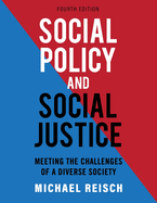 Cover of Social Policy and Social Justice: Meeting the Challenges of a Diverse Society