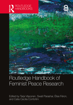 Cover of Routledge Handbook of Feminist Peace Research