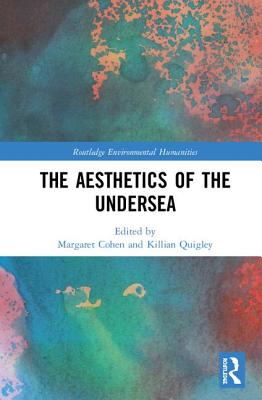 Cover of The Aesthetics of the Undersea
