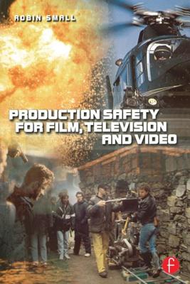 Cover of Production Safety for Film, Television and Video