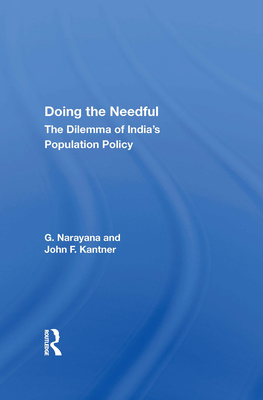 Cover of Doing The Needful: The Dilemma Of India's Population Policy