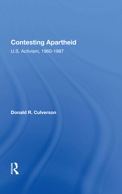 Cover of Contesting Apartheid: U.S. Activism, 1960-1987