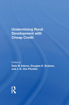 Cover of Undermining Rural Development With Cheap Credit