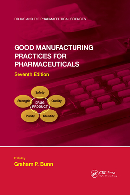 Cover of Good Manufacturing Practices for Pharmaceuticals, Seventh Edition