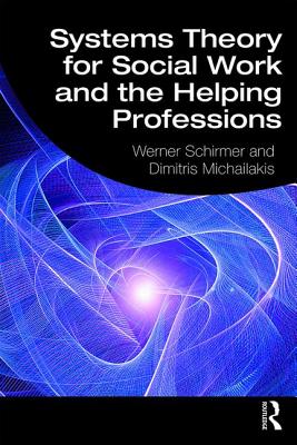 Cover of Systems Theory for Social Work and the Helping Professions