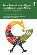 Cover of Rural Transitions to Higher Education in South Africa: Decolonial Perspectives