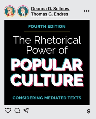 Cover of The Rhetorical Power of Popular Culture: Considering Mediated Texts