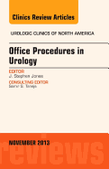 Cover of Office-Based Procedures, an Issue of Urologic Clinics: Volume 40-4