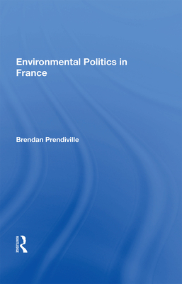 Cover of Environmental Politics in France