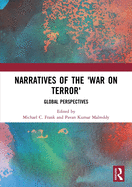 Cover of Narratives of the War on Terror: Global Perspectives