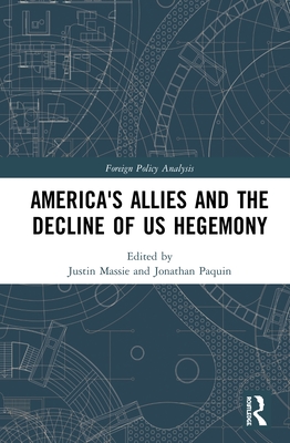 Cover of America's Allies and the Decline of US Hegemony