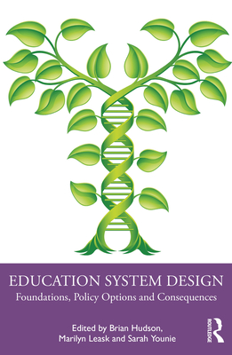 Cover of Education System Design: Foundations, Policy Options and Consequences