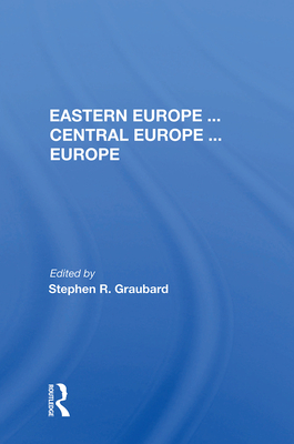 Cover of Eastern Europe . . . Central Europe . . . Europe