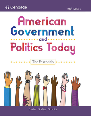 Cover of Bundle: American Government and Politics Today: The Essentials, Loose-Leaf Version, 20th + Mindtap, 1 Term Printed Access Card