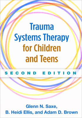 Cover of Trauma Systems Therapy for Children and Teens