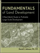 Cover of Fundamentals of Land Development: A Real-World Guide to Profitable Large-Scale Development