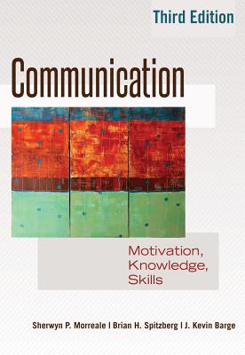 Cover of Communication: Motivation, Knowledge, Skills / 3rd Edition