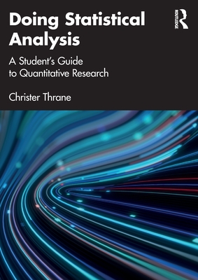 Cover of Doing Statistical Analysis: A Student's Guide to Quantitative Research