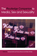 Cover of The Routledge Companion to Media, Sex and Sexuality