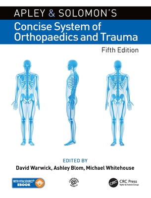 Cover of Apley and Solomon's Concise System of Orthopaedics and Trauma
