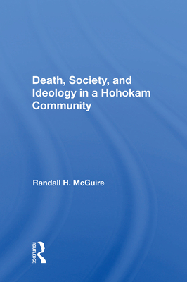 Cover of Death, Society, and Ideology in a Hohokam Community