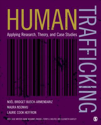 Cover of Human Trafficking: Applying Research, Theory, and Case Studies