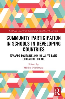 Cover of Community Participation with Schools in Developing Countries: Towards Equitable and Inclusive Basic Education for All