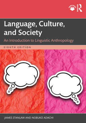 Cover of Language, Culture, and Society: An Introduction to Linguistic Anthropology