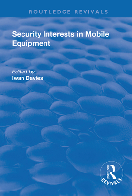 Cover of Security Interests in Mobile Equipment