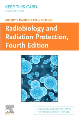 Cover of Mosby's Radiography Online: Radiobiology and Radiation Protection (Access Code)