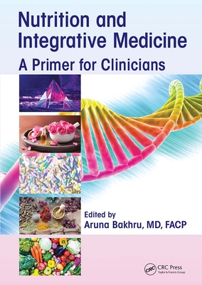 Cover of Nutrition and Integrative Medicine: A Primer for Clinicians