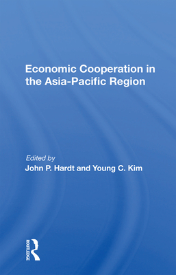Cover of Economic Cooperation in the Asia-Pacific Region
