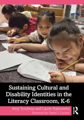 Cover of Sustaining Cultural and Disability Identities in the Literacy Classroom, K-6