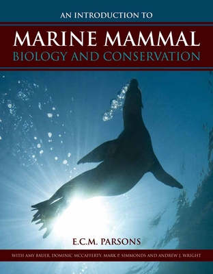 Cover of An Intro to Marine Mammal Biology & Conservation