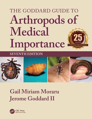 Cover of The Goddard Guide to Arthropods of Medical Importance