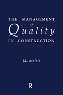 Cover of The Management of Quality in Construction