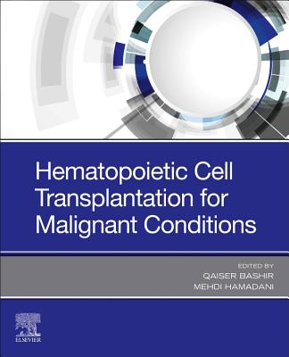 Cover of Hematopoietic Cell Transplantation for Malignant Conditions