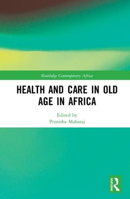 Cover of Health and Care in Old Age in Africa