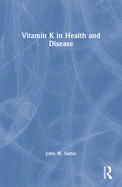 Cover of Vitamin K in Health and Disease