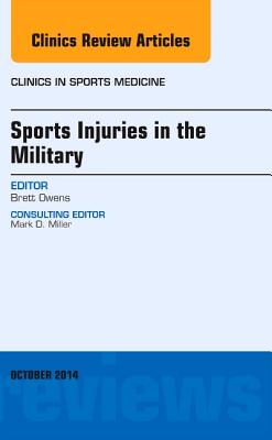 Cover of Sports Injuries in the Military, an Issue of Clinics in Sports Medicine: Volume 33-4