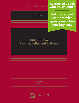 Cover of Elder Law: Practice, Policy, and Problems (Aspen Casebook)
