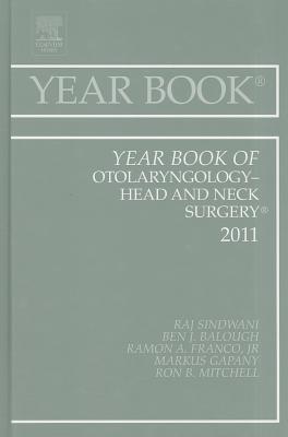 Cover of Year Book of Otolaryngology - Head and Neck Surgery 2011: Volume 2011