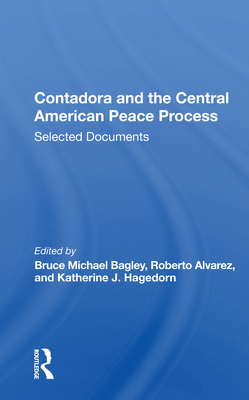 Cover of Contadora and the Central American Peace Process: Selected Documents