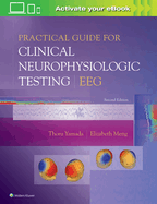 Cover of Practical Guide for Clinical Neurophysiologic Testing: Eeg