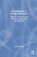 Cover of Introduction to Design Education: Theory, Research, and Practical Applications for Educators