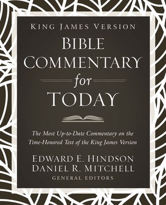 Cover of King James Version Bible Commentary for Today: The Most Up-To-Date Commentary on the Time-Honored Text of the King James Version