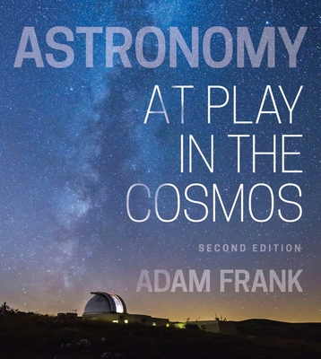 Cover of Astronomy: At Play in the Cosmos