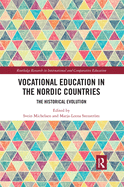 Cover of Vocational Education in the Nordic Countries: The Historical Evolution